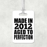 12th Birthday Made In 2012 Aged to Perfection - Luggage Bag Tag