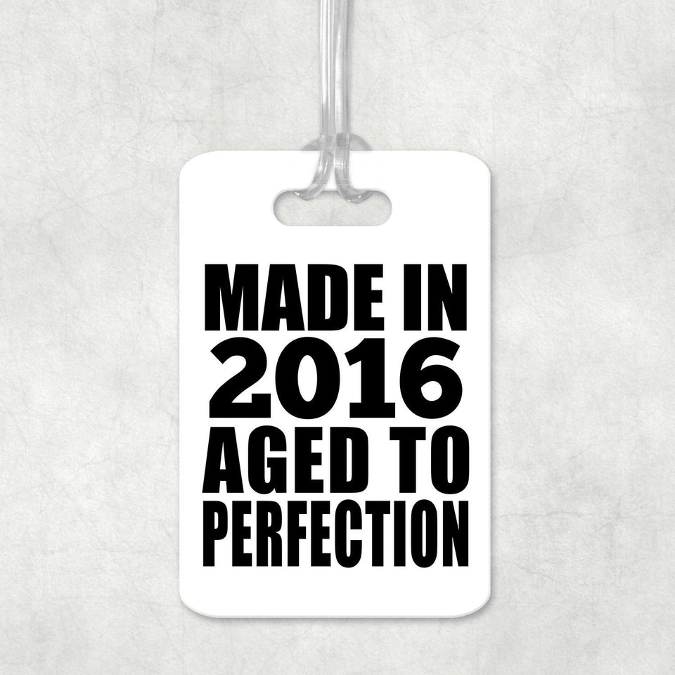 8th Birthday Made In 2016 Aged to Perfection - Luggage Bag Tag