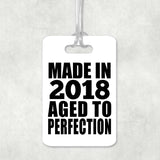 6th Birthday Made In 2018 Aged to Perfection - Luggage Bag Tag