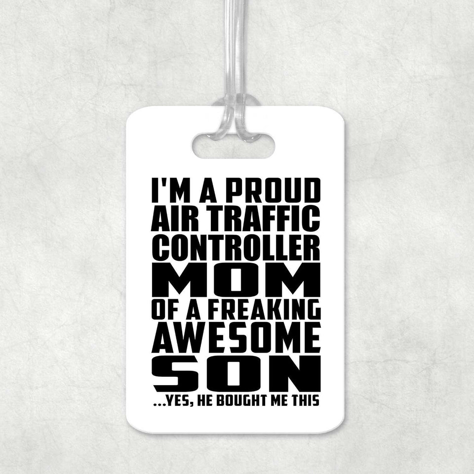 Proud Air Traffic Controller Mom Of Awesome Son - Luggage Bag Tag