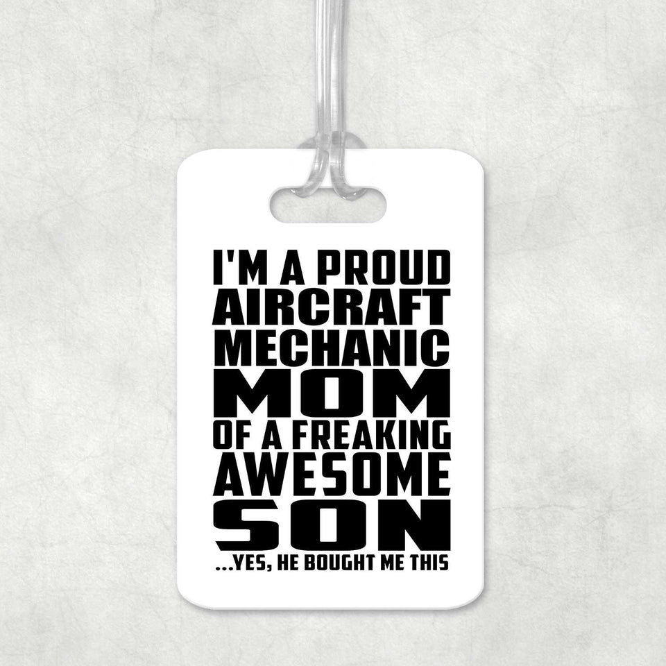 Proud Aircraft Mechanic Mom Of Awesome Son - Luggage Bag Tag