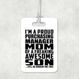 Proud Purchasing Manager Mom Of Awesome Son - Luggage Bag Tag