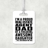 Proud Real Estate Agent Dad Of Awesome Daughter - Luggage Bag Tag