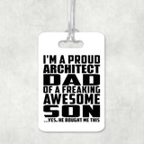Proud Architect Dad Of Awesome Son - Luggage Bag Tag