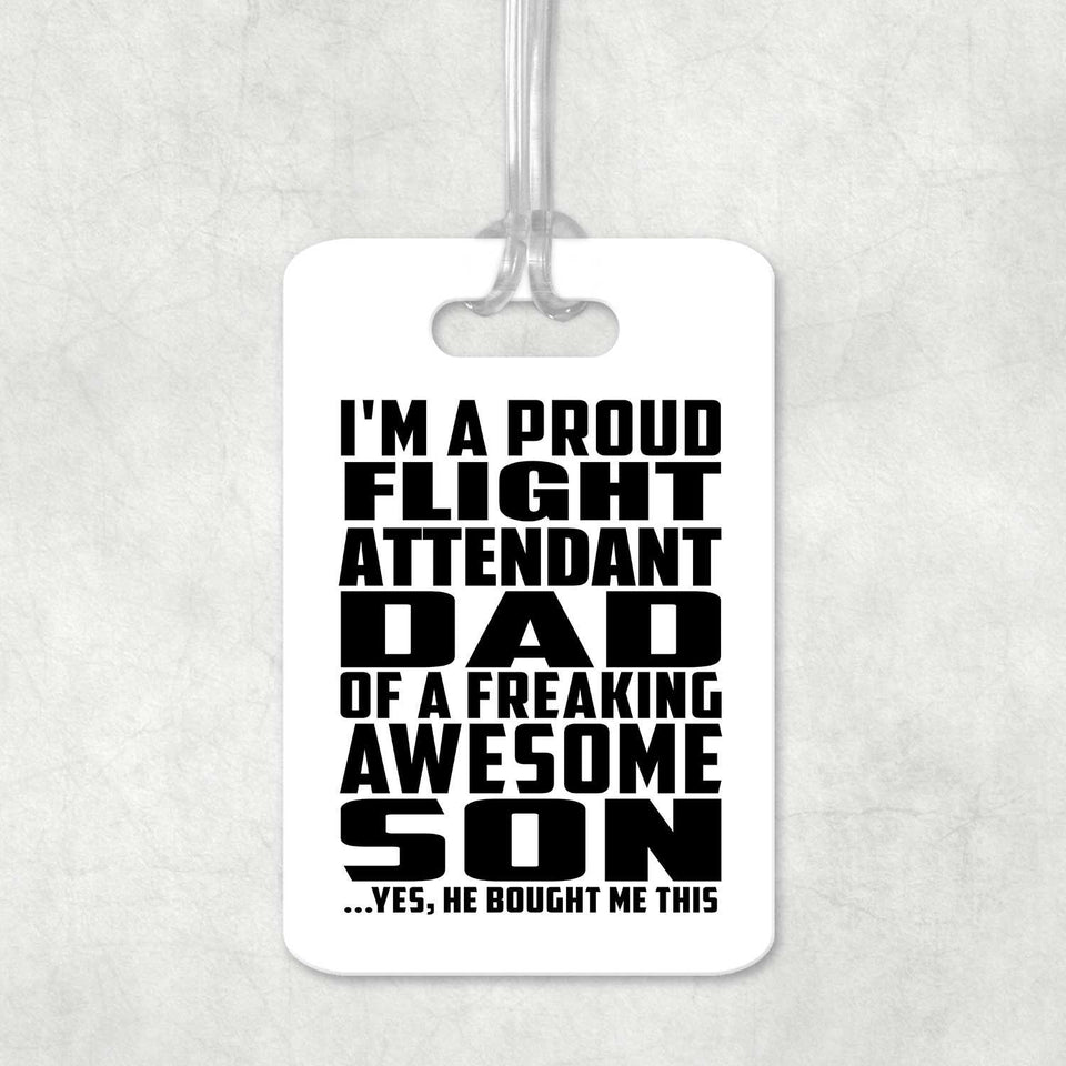 Proud Flight Attendant Dad Of Awesome Son - Luggage Bag Tag