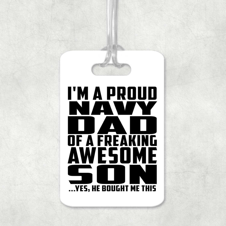 Proud Navy Dad Of Awesome Son - Luggage Bag Tag