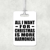 All I Want For Christmas Is More Harmonica - Luggage Bag Tag