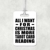 All I Want For Christmas Is More Tarot Card Reading - Luggage Bag Tag