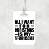 All I Want For Christmas Is My Affenpinscher - Luggage Bag Tag