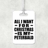 All I Want For Christmas Is My Peterbald - Luggage Bag Tag