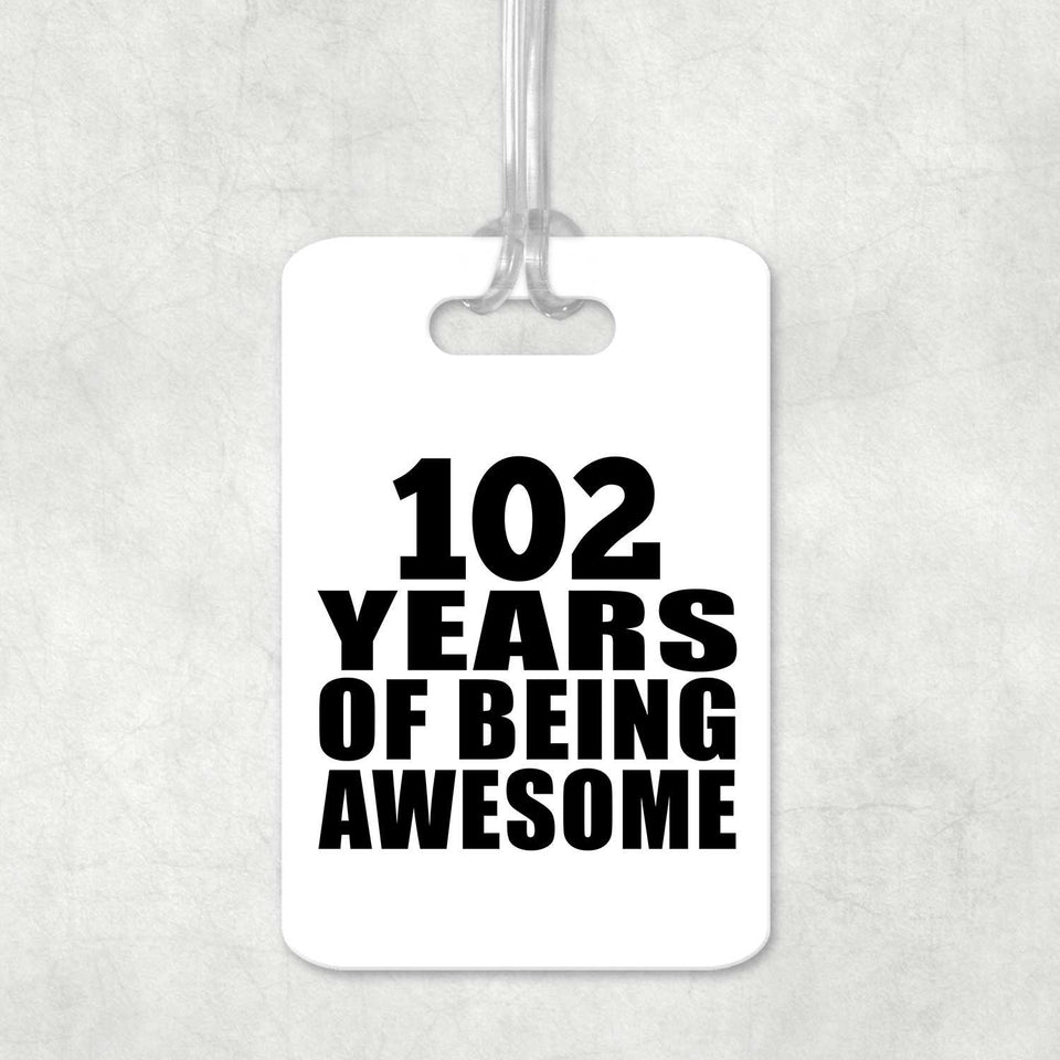102nd Birthday 102 Years Of Being Awesome - Luggage Bag Tag