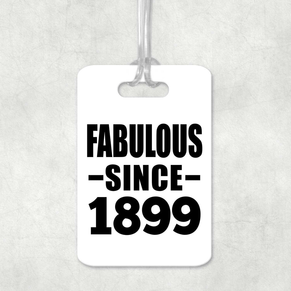 125th Birthday Fabulous Since 1899 - Luggage Bag Tag