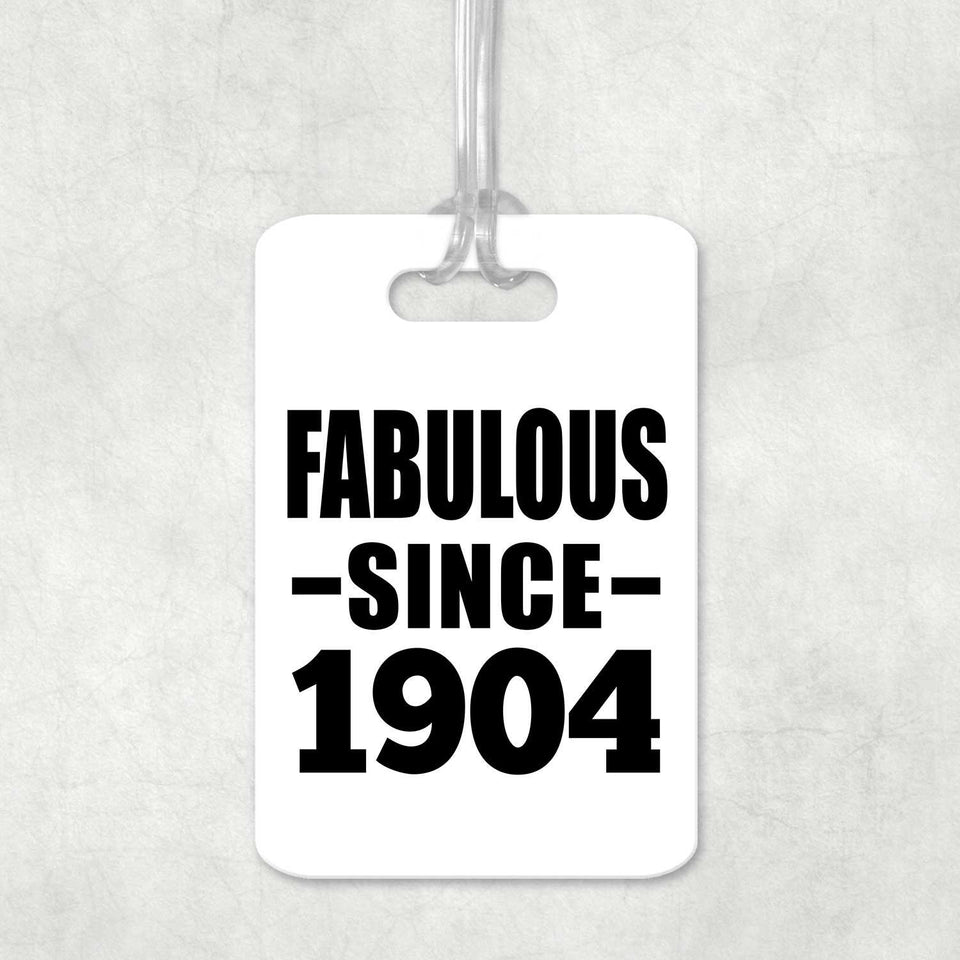 120th Birthday Fabulous Since 1904 - Luggage Bag Tag