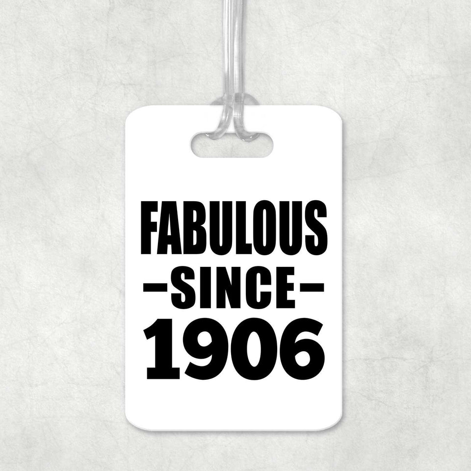 118th Birthday Fabulous Since 1906 - Luggage Bag Tag