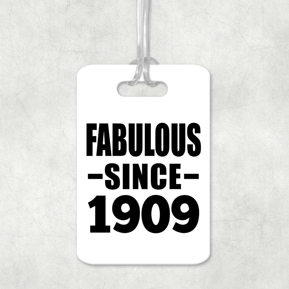 115th Birthday Fabulous Since 1909 - Luggage Bag Tag