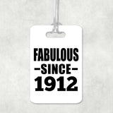 112th Birthday Fabulous Since 1912 - Luggage Bag Tag