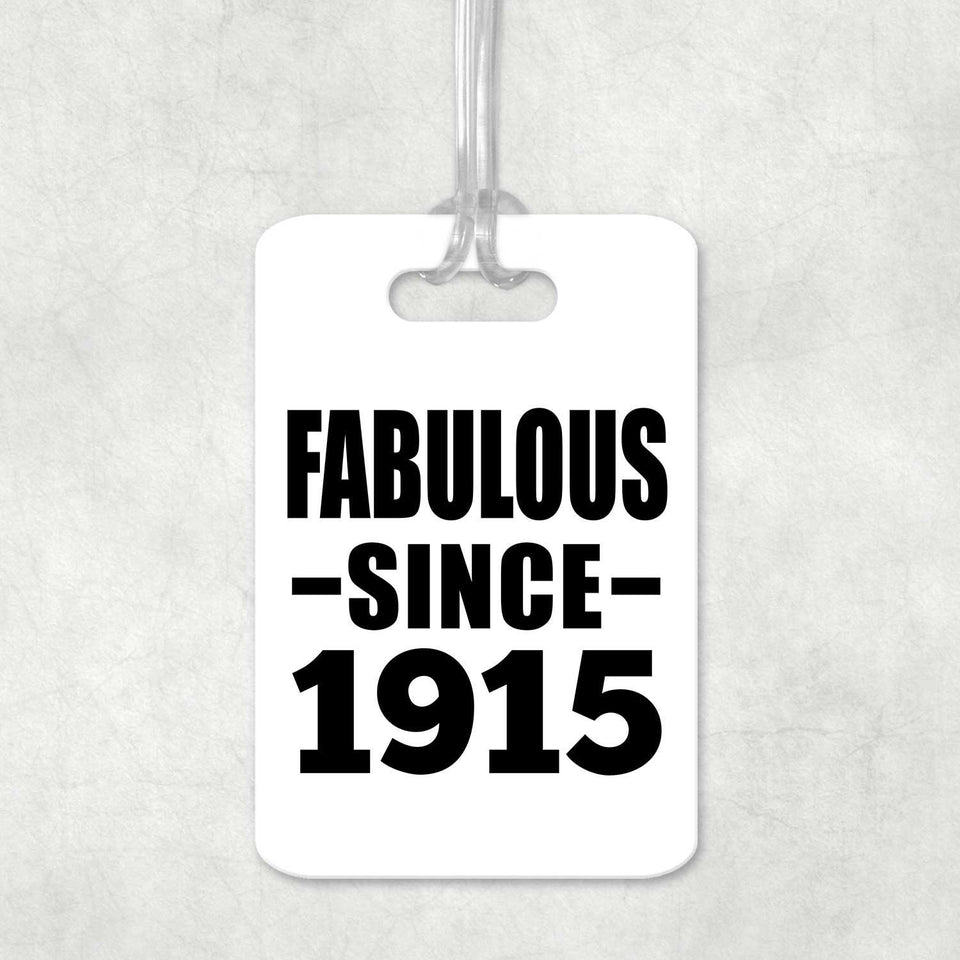 109th Birthday Fabulous Since 1915 - Luggage Bag Tag
