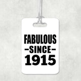 109th Birthday Fabulous Since 1915 - Luggage Bag Tag