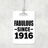 108th Birthday Fabulous Since 1916 - Luggage Bag Tag