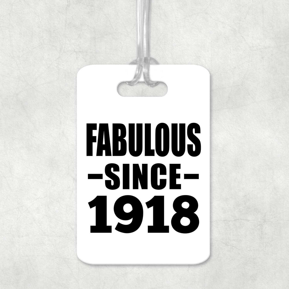 106th Birthday Fabulous Since 1918 - Luggage Bag Tag