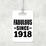 106th Birthday Fabulous Since 1918 - Luggage Bag Tag