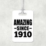 114th Birthday Amazing Since 1910 - Luggage Bag Tag