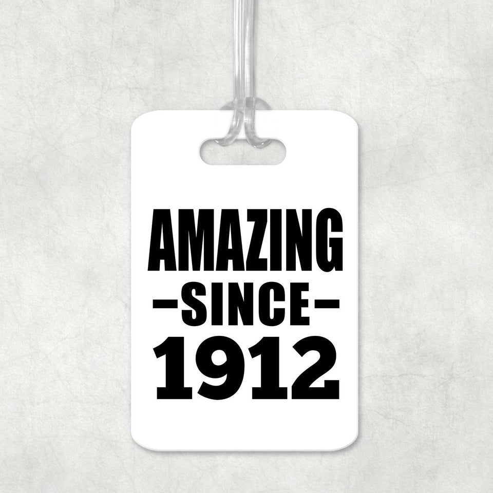 112th Birthday Amazing Since 1912 - Luggage Bag Tag
