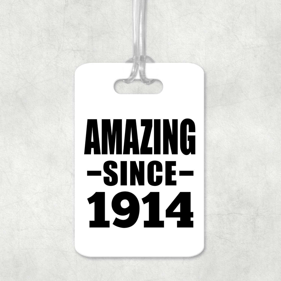 110th Birthday Amazing Since 1914 - Luggage Bag Tag