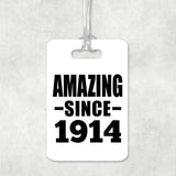 110th Birthday Amazing Since 1914 - Luggage Bag Tag