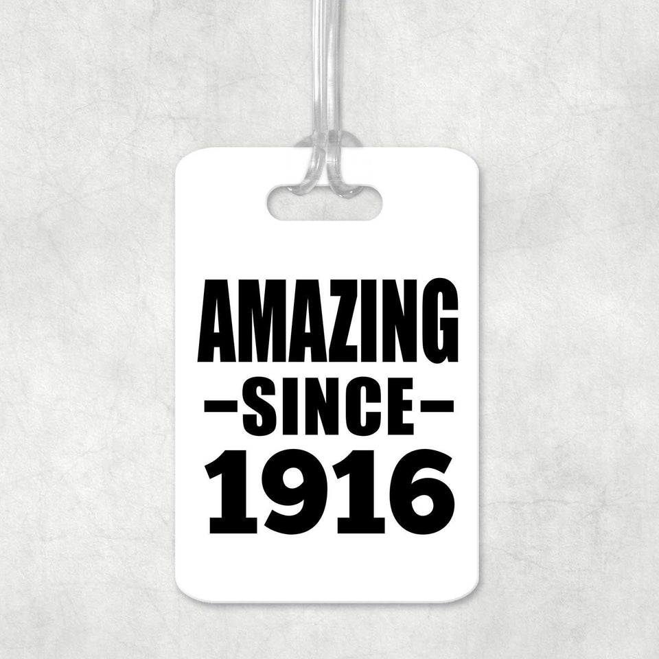108th Birthday Amazing Since 1916 - Luggage Bag Tag