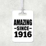 108th Birthday Amazing Since 1916 - Luggage Bag Tag