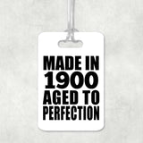 124th Birthday Made In 1900 Aged To Perfection - Luggage Bag Tag