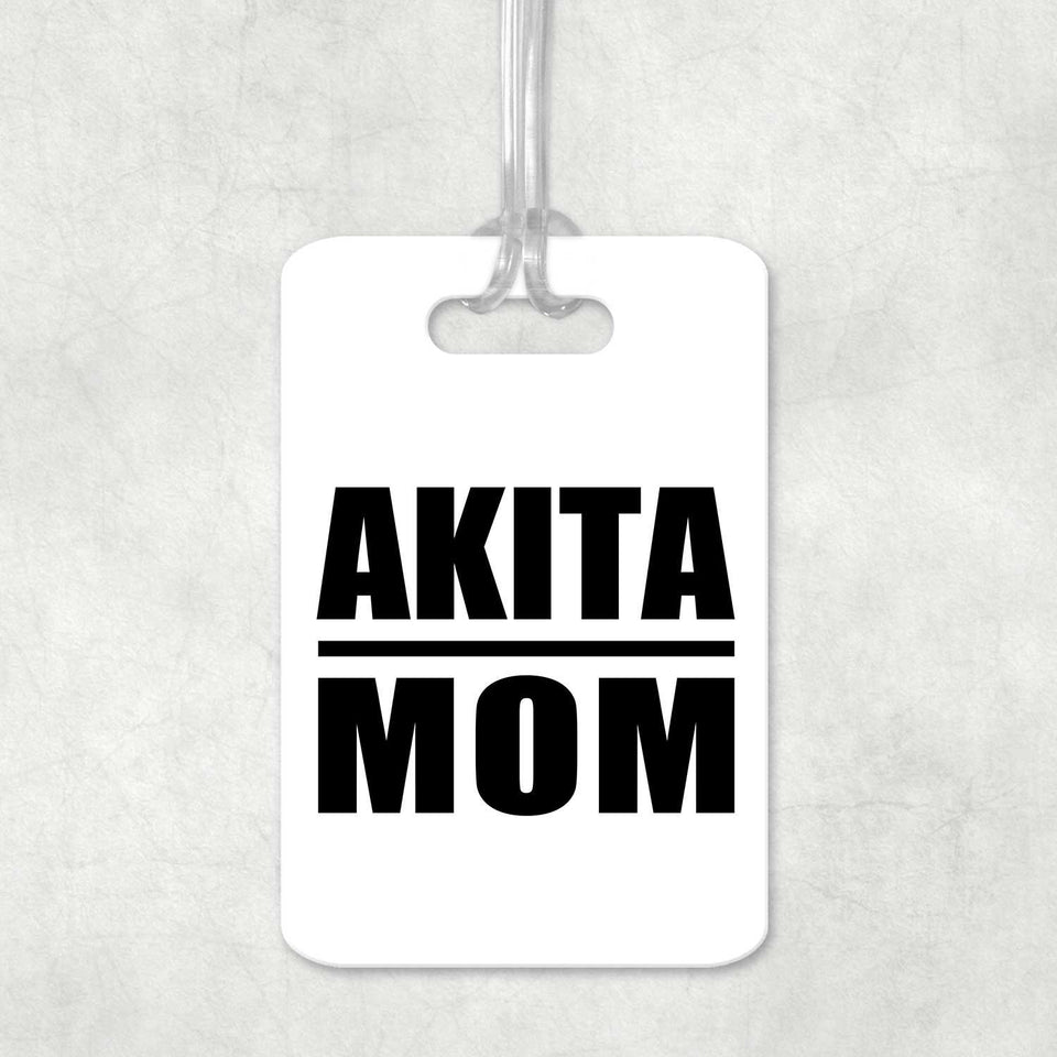 Akita Mom - Luggage Bag Tag