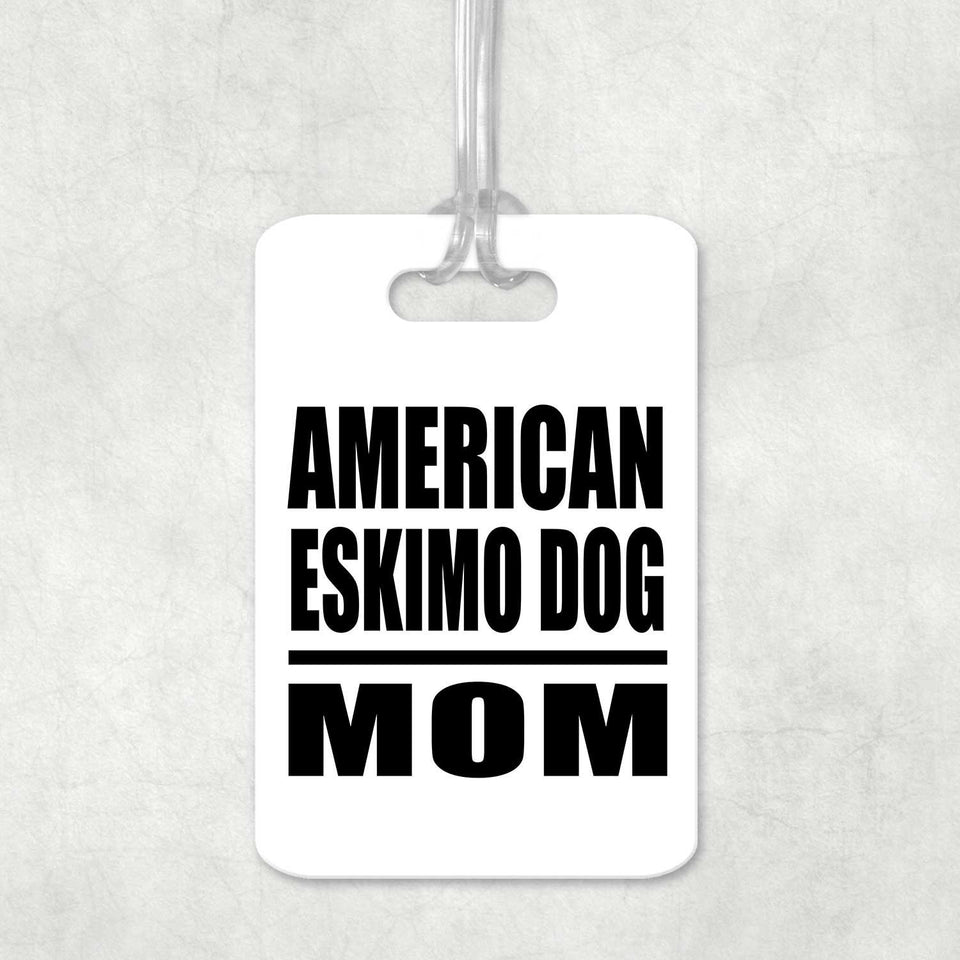 American Eskimo Dog Mom - Luggage Bag Tag