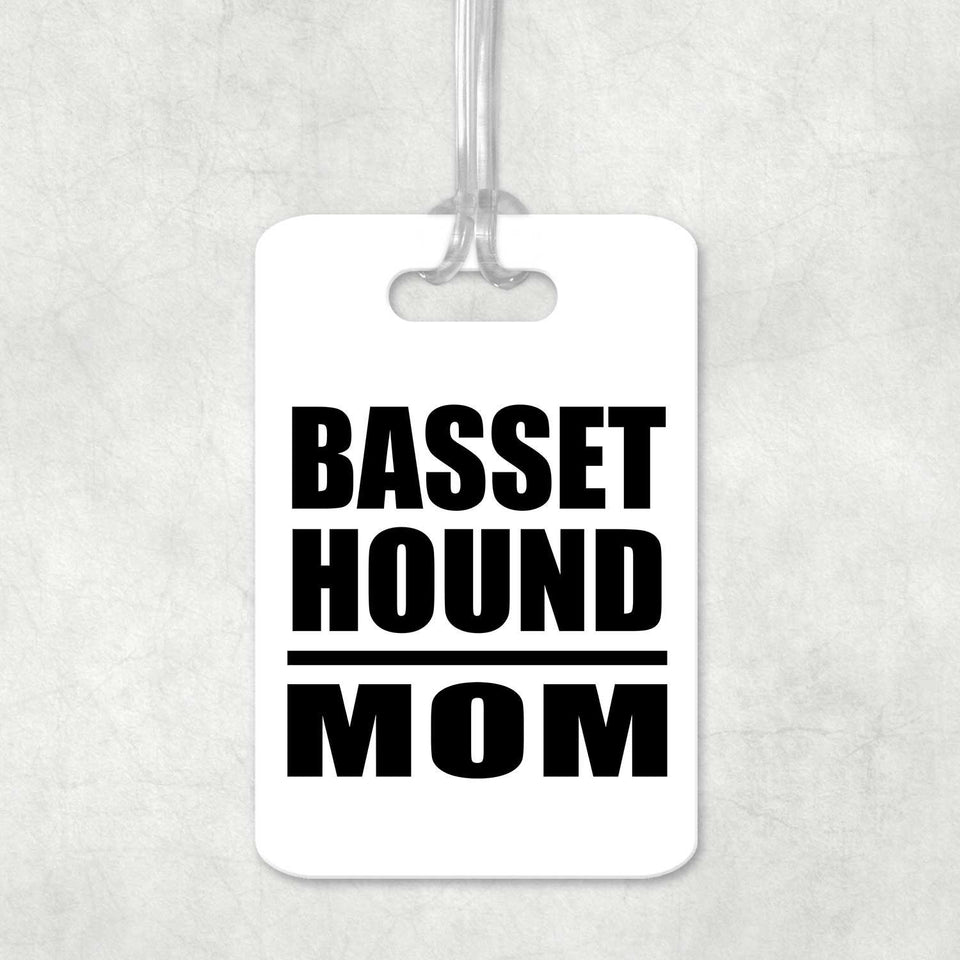 Basset Hound Mom - Luggage Bag Tag