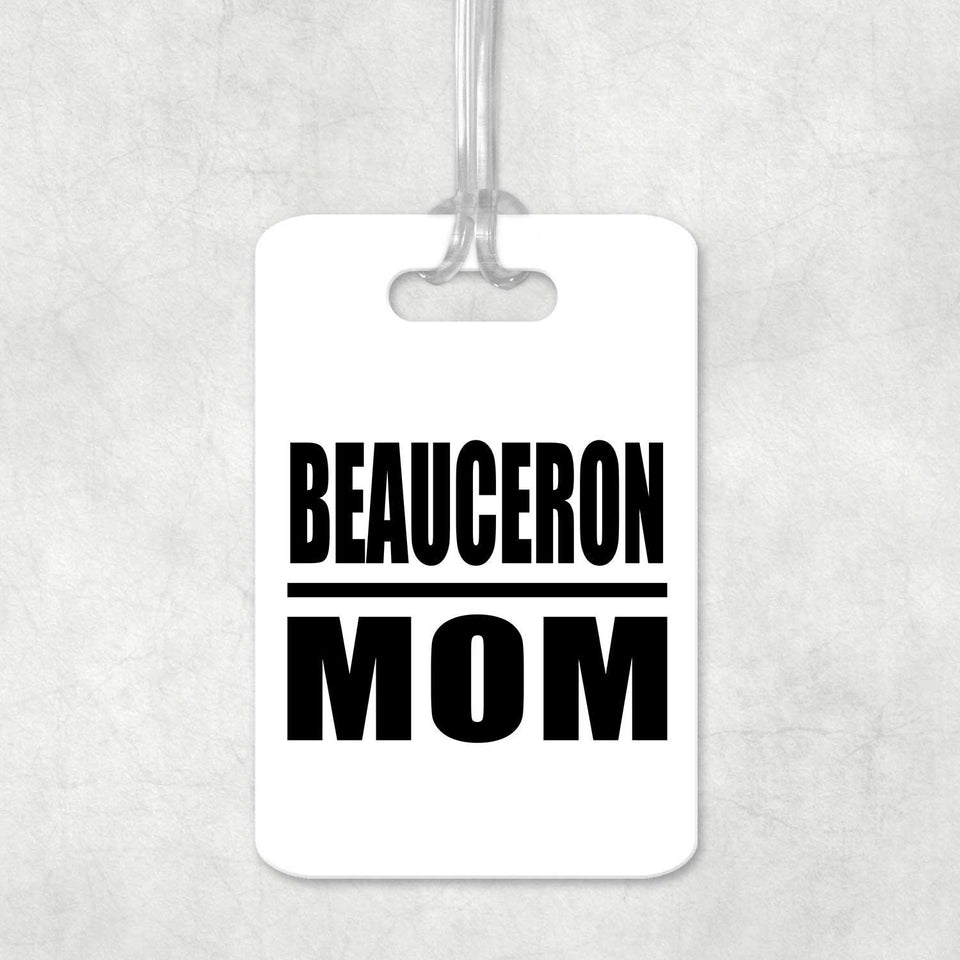 Beauceron Mom - Luggage Bag Tag