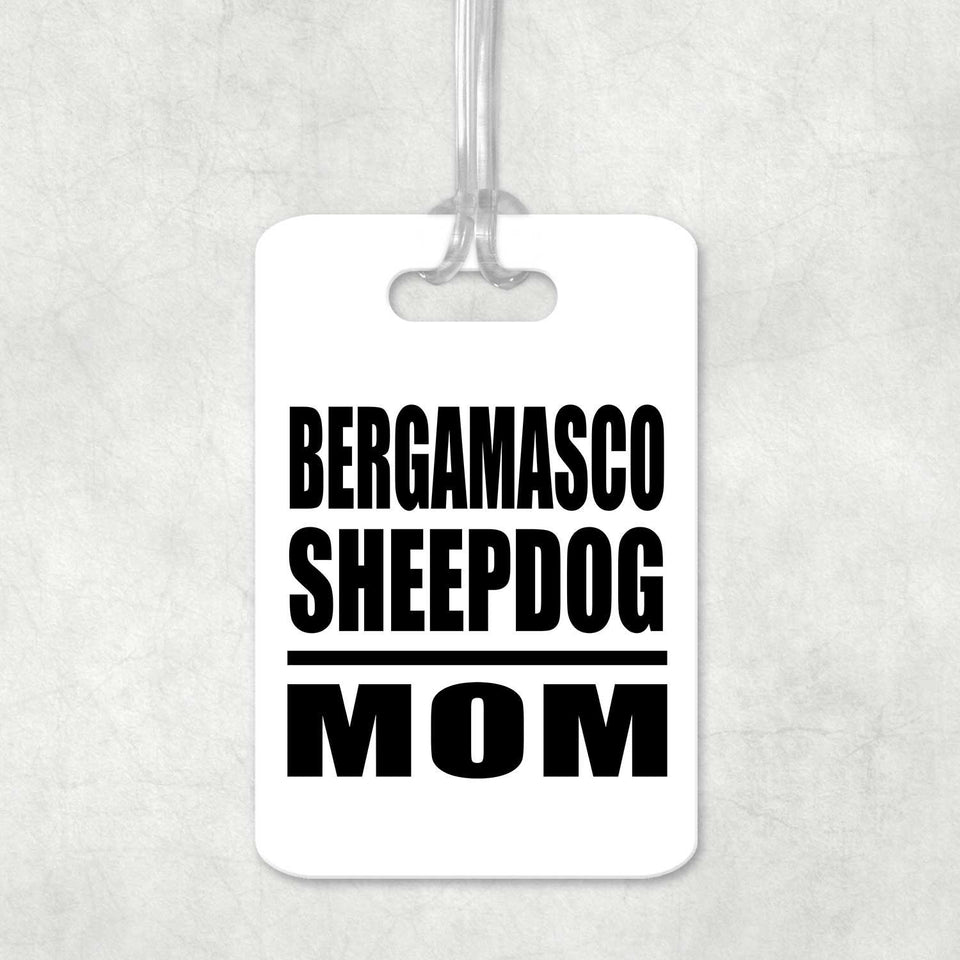 Bergamasco Sheepdog Mom - Luggage Bag Tag