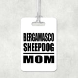 Bergamasco Sheepdog Mom - Luggage Bag Tag