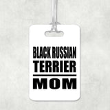 Black Russian Terrier Mom - Luggage Bag Tag