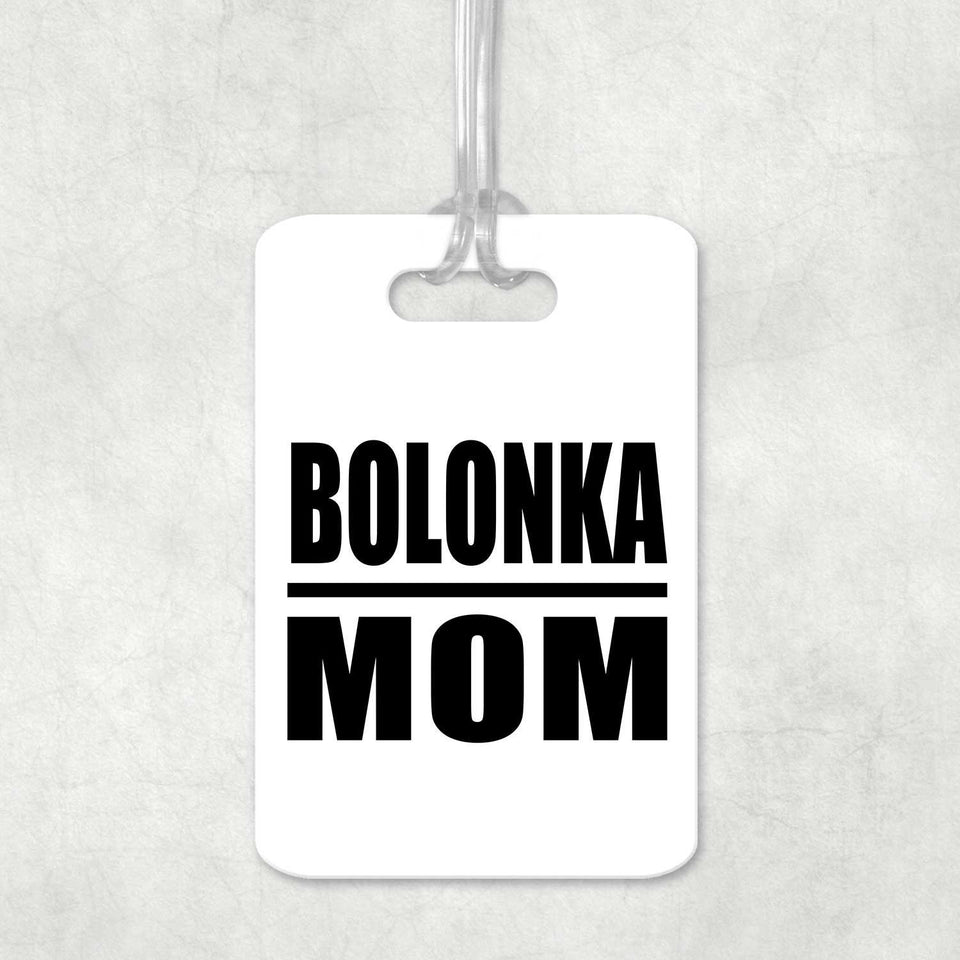 Bolonka Mom - Luggage Bag Tag