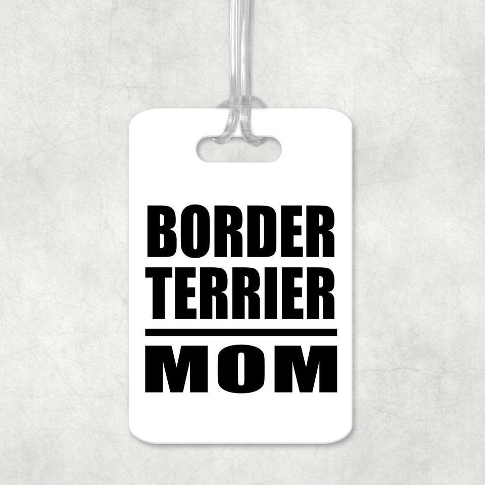 Border Terrier Mom - Luggage Bag Tag