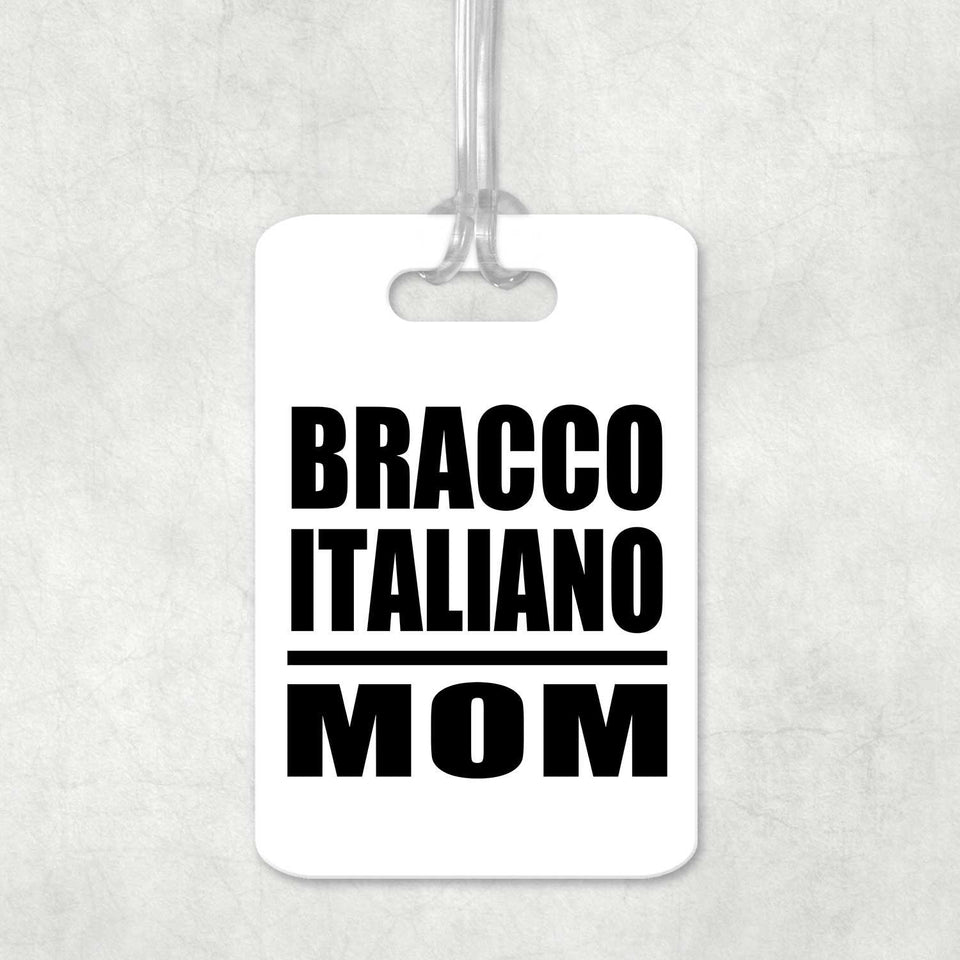 Bracco Italiano Mom - Luggage Bag Tag