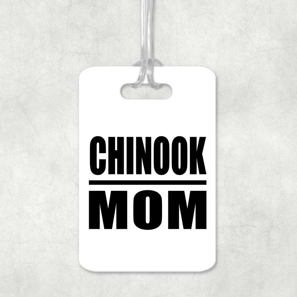 Chinook Mom - Luggage Bag Tag
