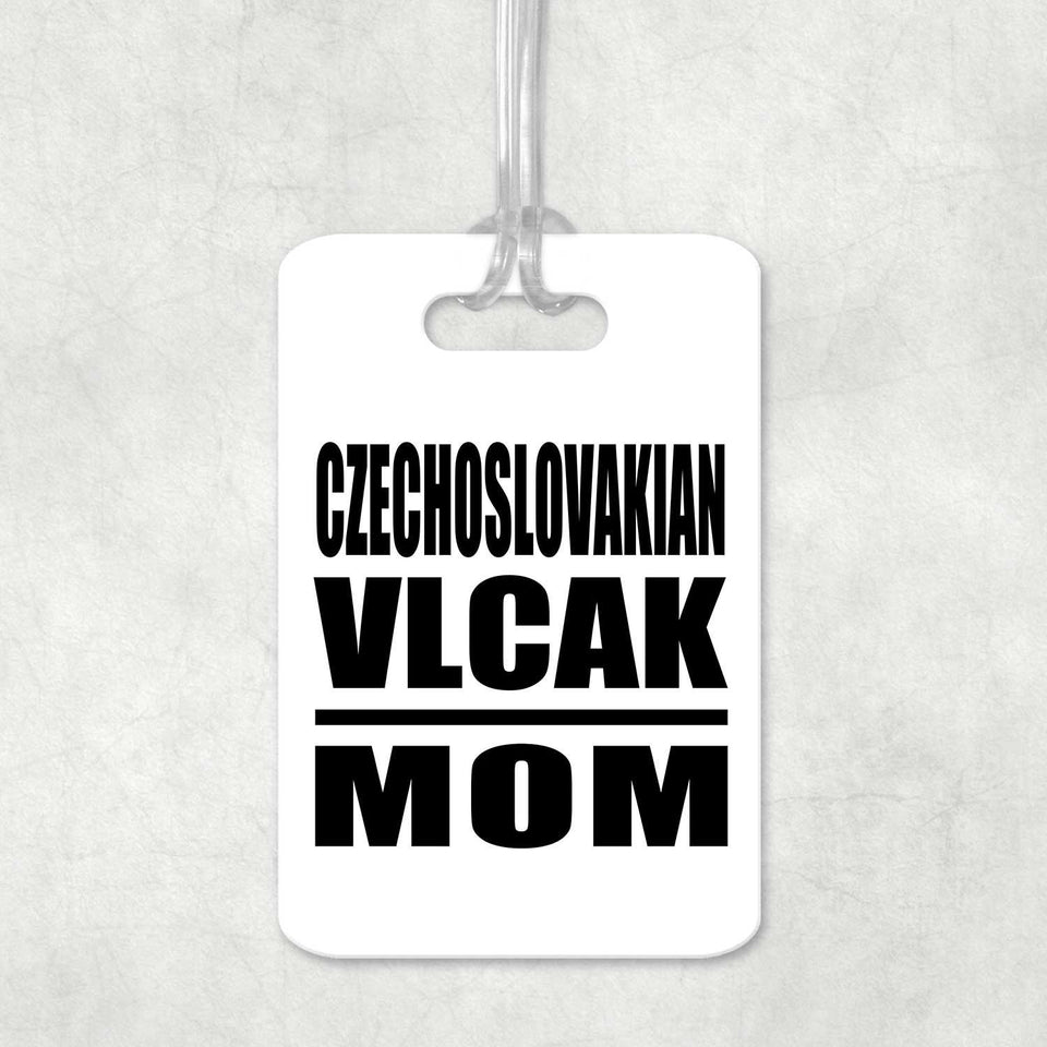 Czechoslovakian Vlcak Mom - Luggage Bag Tag