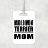 Dandie Dinmont Terrier Mom - Luggage Bag Tag
