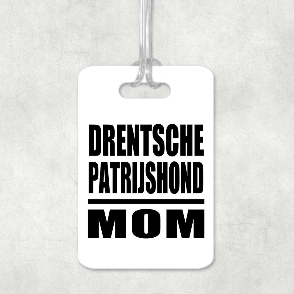 Drentsche Patrijshond Mom - Luggage Bag Tag