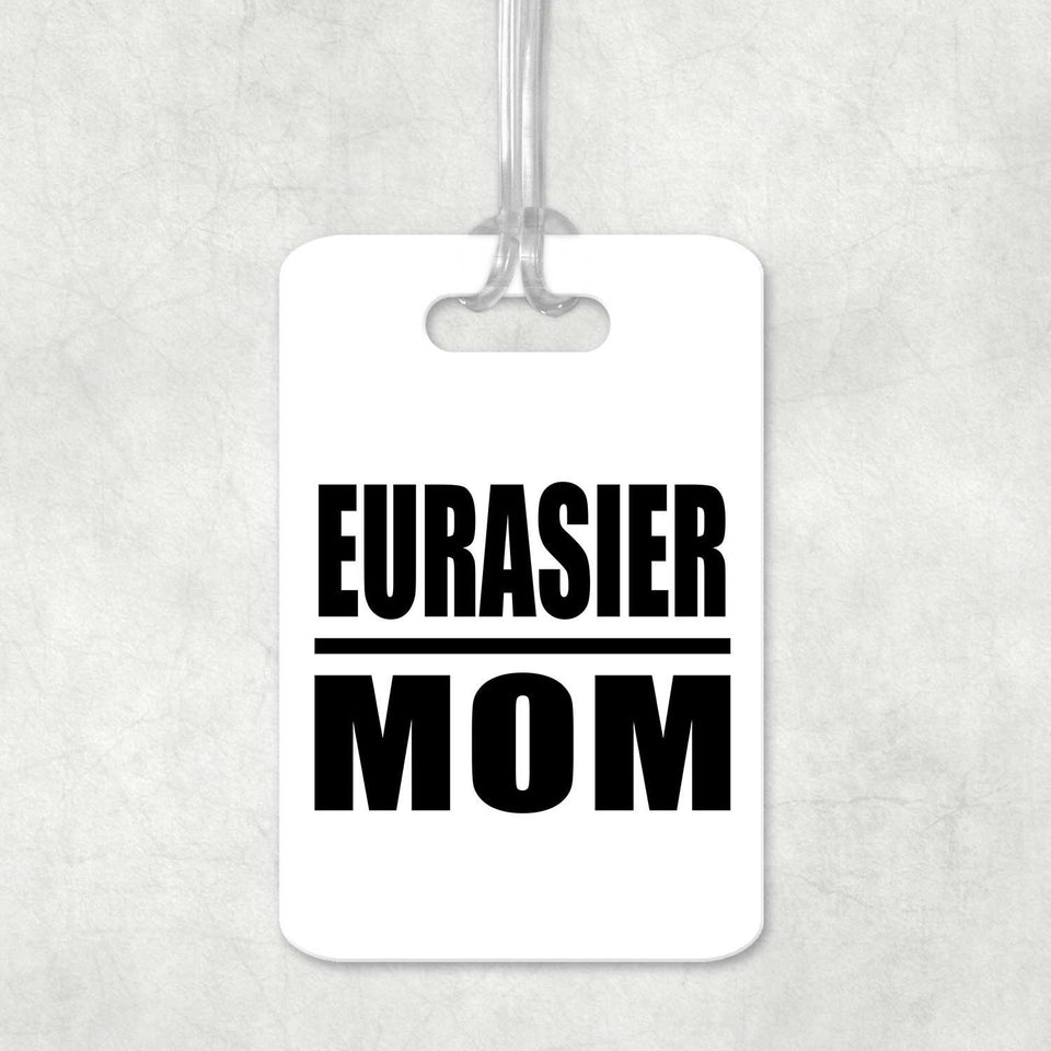 Eurasier Mom - Luggage Bag Tag