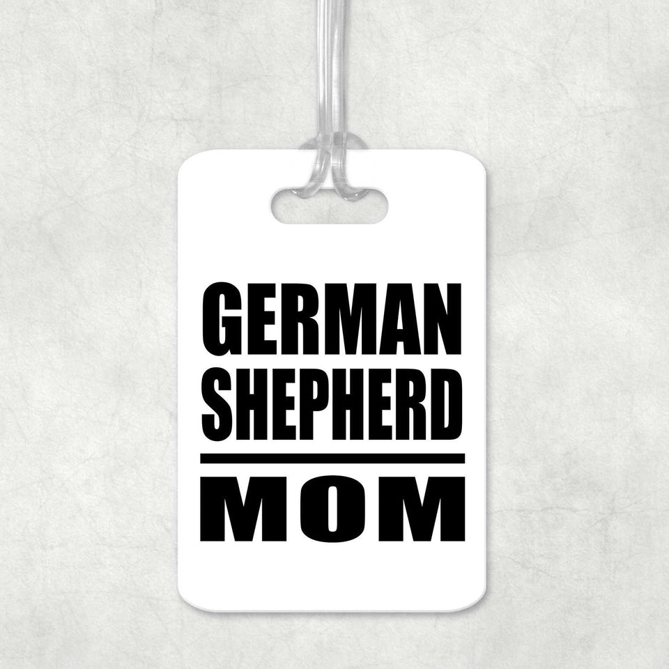 German Shepherd Mom - Luggage Bag Tag