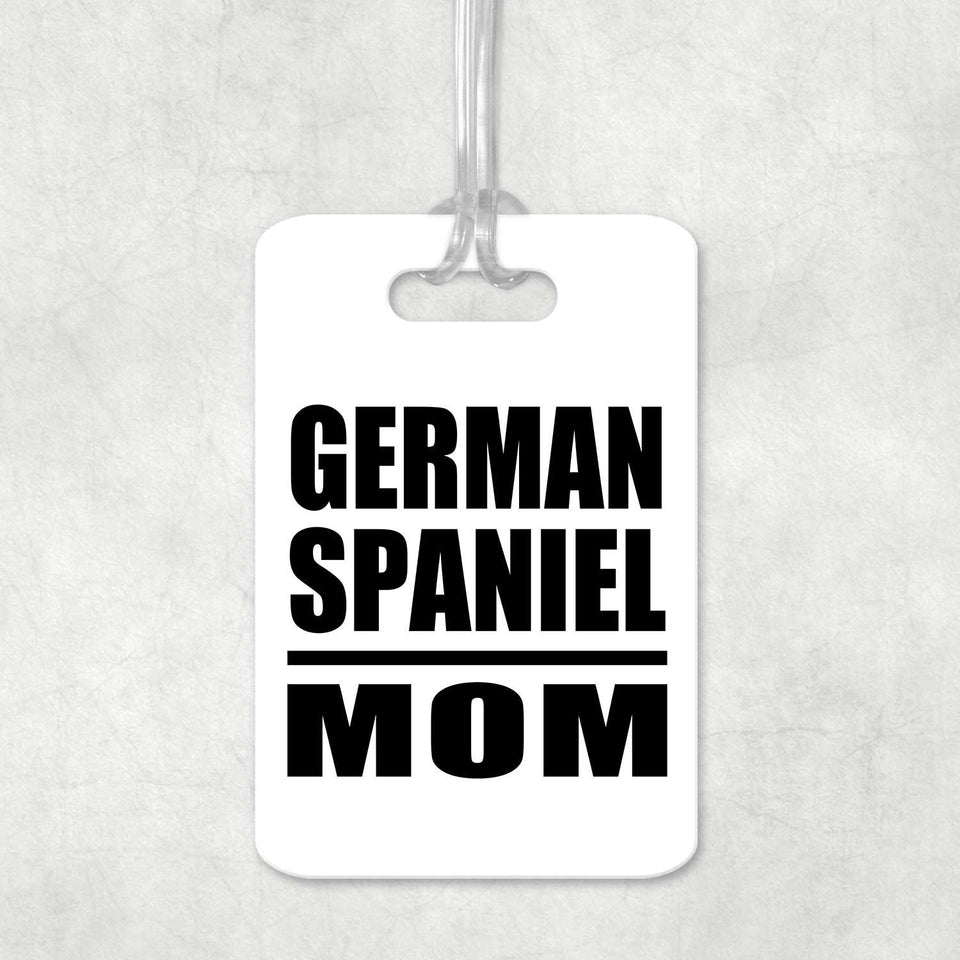 German Spaniel Mom - Luggage Bag Tag