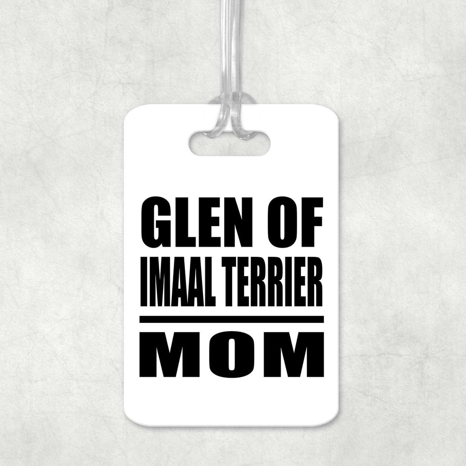 Glen Of Imaal Terrier Mom - Luggage Bag Tag